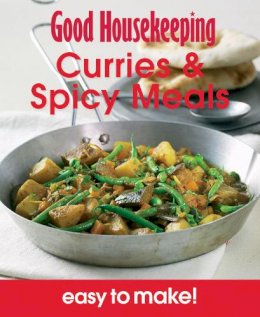 Good Housekeeping Institute - Ghk Easy to Make Curries & Spicy Meals (Good Housekeeping Easy to Make) - 9781908449122 - V9781908449122