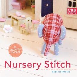 Rebecca Shreeve - Nursery Stitch - 9781908449245 - V9781908449245