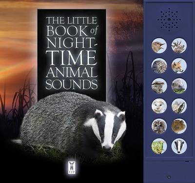 Caz Buckingham & Andrea Pinnington - The Little Book of Night-Time Animal Sounds - 9781908489272 - V9781908489272