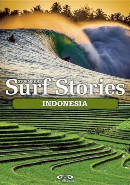Alex Dick-Read - Stormrider Surf Stories Indonesia - 9781908520340 - V9781908520340