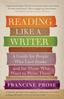 Francine Prose - Reading Like a Writer - 9781908526076 - V9781908526076