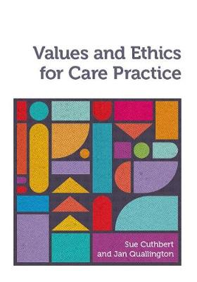 Sue Cuthbert - Values and Ethics for Care Practice - 9781908625304 - V9781908625304