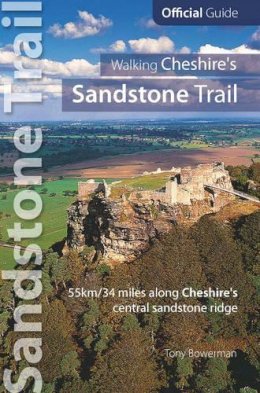 Tony Bowerman - Walking Cheshire's sandstone trail: Official Guide 55km/34 Miles Along Cheshire's Central Sandstone Ridge - 9781908632333 - V9781908632333