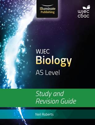 Neil Roberts - Wjec Biology for as Level: Study and Revision Guide - 9781908682529 - V9781908682529