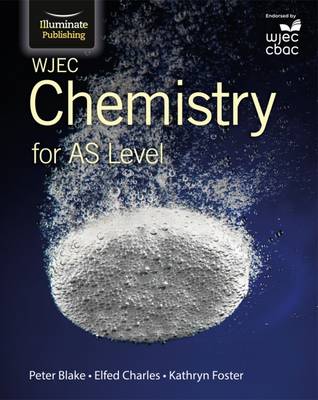 Peter Blake - WJEC Chemistry for AS Level: Student Book - 9781908682543 - V9781908682543