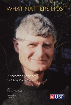 Chris Woodhead - What Matters Most: A Collection of Pieces - 9781908684820 - V9781908684820