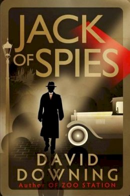 David Downing - Jack of Spies - 9781908699299 - V9781908699299