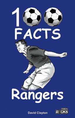 David Clayton - Rangers FC - 100 Facts - 9781908724175 - V9781908724175