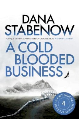Dana Stabenow - A Cold Blooded Business - 9781908800442 - V9781908800442