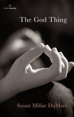 Susan Millar Dumars - The God Thing - 9781908836250 - 9781908836250 Susan Millar Dumars - The God Thing - 9781908836250 - 9781908836250