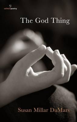 Susan Millar Dumars - The God Thing - 9781908836250 - 9781908836250