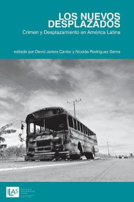 Nicol S  - Los Nuevos Desplazados: Crimen y Desplazamiento en América Latina (Spanish Edition) - 9781908857163 - V9781908857163