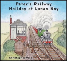 Christopher Vine - Peter's Railway Holiday at Lunan Bay - 9781908897046 - V9781908897046