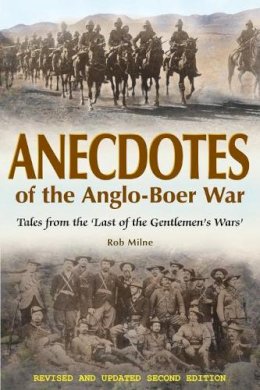 R Milne - Anecdotes of the Anglo-Boer War - 9781908916259 - V9781908916259