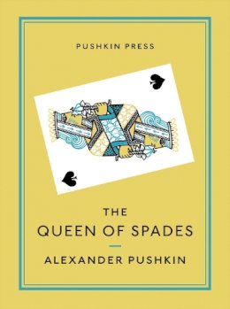 Alexander Pushkin - The Queen of Spades and Selected Works - 9781908968036 - V9781908968036
