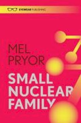 Mel Pryor - Small Nuclear Family - 9781908998828 - V9781908998828