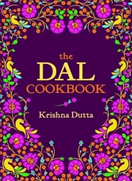 Krishna Dutta - The Dal Cookbook - 9781909166059 - V9781909166059
