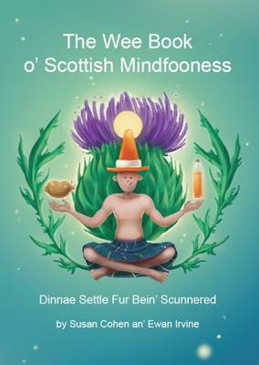 S. Cohen - The Wee Book O'Scottish Mindfooness - 9781909266070 - V9781909266070