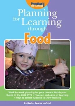 Rachel Sparks-Linfield - Planning for Learning Through Food - 9781909280519 - V9781909280519