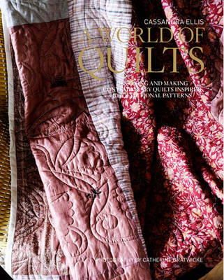 Cassandra Ellis - A World of Quilts: Designing and Making Contemporary Quilts Inspired by Traditional Patterns - 9781909342149 - V9781909342149