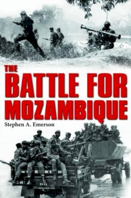 Sa Emerson - The Battle for Mozambique - 9781909384927 - V9781909384927