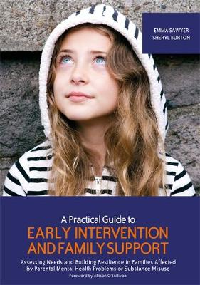 Emma Sawyer - Practical Guide to Early Intervention and Family Support - 9781909391215 - V9781909391215