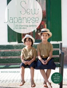 Mariko Nakamura - Sew Japanese: 20 Charming Patterns for Children - 9781909397408 - V9781909397408
