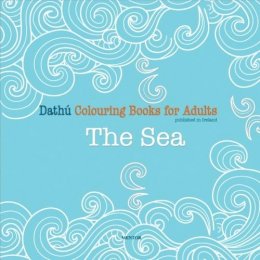 Mentor Books - Dathú Colouring Books for Adults: The Sea - 9781909417540 - 9781909417540