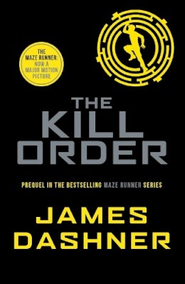 James Dashner - The Kill Order - 9781909489431 - V9781909489431