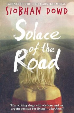 Siobhan Dowd - Solace of the Road - 9781909531147 - V9781909531147