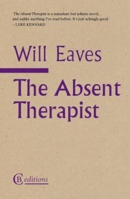 Will Eaves - The Absent Therapist - 9781909585003 - 9781909585003