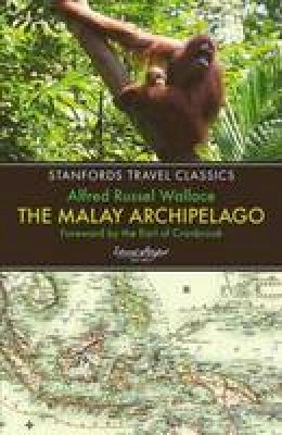 Alfred Russel Wallace - The Malay Archipelago (Stanfords Travel Classics) - 9781909612556 - V9781909612556