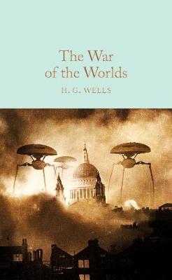 H. G. Wells - The War of the Worlds (Macmillan Collector's Library) - 9781909621541 - V9781909621541