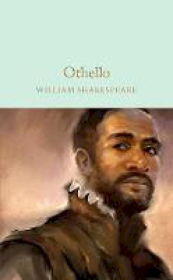 William Shakespeare - Othello (Macmillan Collector's Library) - 9781909621916 - V9781909621916
