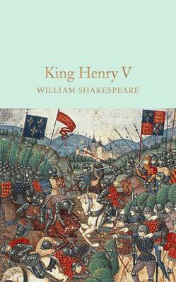William Shakespeare - Henry V (Macmillan Collector's Library) - 9781909621930 - V9781909621930