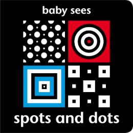 Chez Picthall - Baby Sees - Spots and Dots - 9781909763029 - V9781909763029