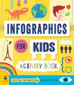 Susan Martineau - Infographics for Kids: Putting Information in the Picture - 9781909767577 - KMK0008801