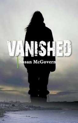 Susan  Mcgovern - Vanished - 9781909774193 - KTK0095669