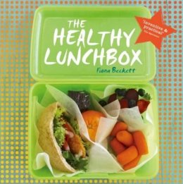 Fiona Beckett - The Healthy Lunchbox - 9781909808201 - KOG0002875