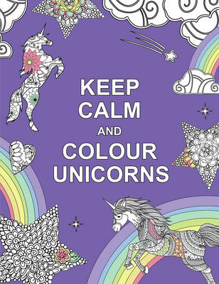 Huck & Pucker - Keep Calm and Colour Unicorns - 9781909865259 - KTG0016658