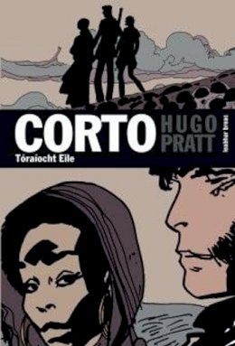 Hugo Pratt - Corto Tóraíocht Eile - 9781909907782 - 9781909907782