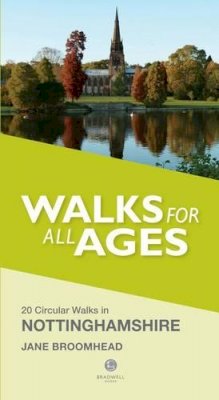 Jane Broomhead - Walks for All Ages in Nottinghamshire - 9781909914025 - V9781909914025