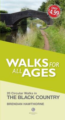 Brendan Hawthorne - Walks for All Ages Black Country: 20 Short Walks for All Ages - 9781909914377 - V9781909914377