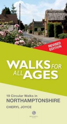 Cheryl Joyce - Walks for All Ages Northamptonshire: 19 Circular Walks - 9781909914797 - V9781909914797