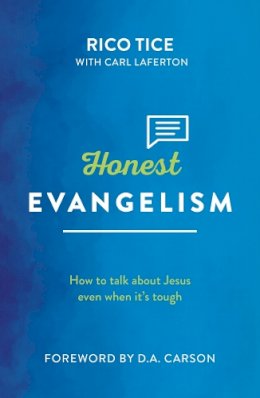 Rico Tice - Honest Evangelism - 9781909919396 - V9781909919396 Rico Tice - Honest Evangelism - 9781909919396 - V9781909919396