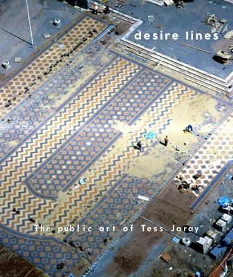 Tess Jaray - Desire Lines: The Public Art of Tess Jaray - 9781909932258 - V9781909932258