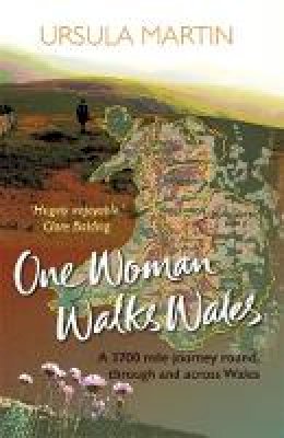 Ursula Martin - One Woman Walks Wales - 9781909983601 - V9781909983601