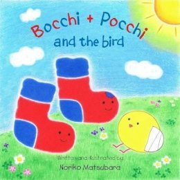 Noriko Matsubara - Bocchi and Pocchi and the Bird - 9781909991019 - V9781909991019