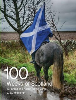 Alan Mccredie - 100 Weeks of Scotland - 9781910021606 - V9781910021606
