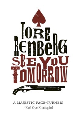 Tore Renberg - See You Tomorrow - 9781910050583 - V9781910050583